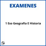 Examen 1 Eso Geografia E Historia Resueltos Soluciones