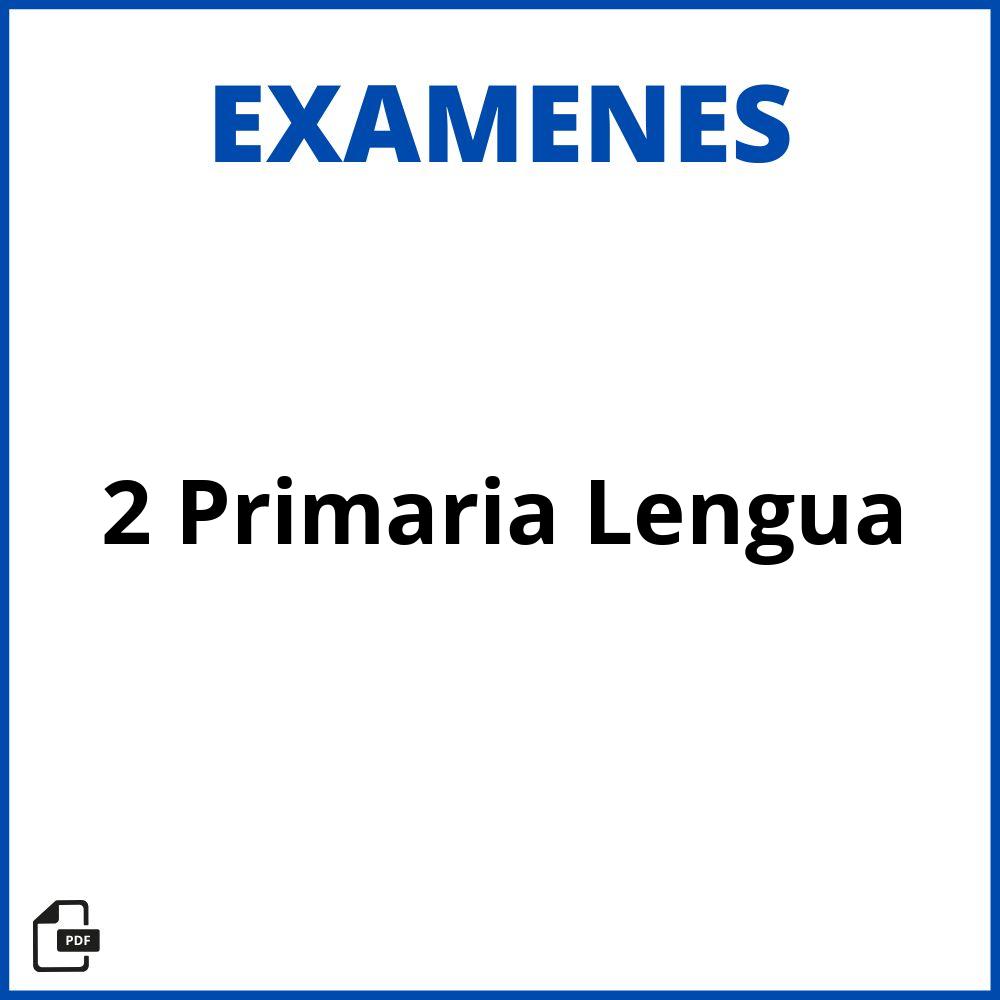 Examen 2 Primaria Lengua