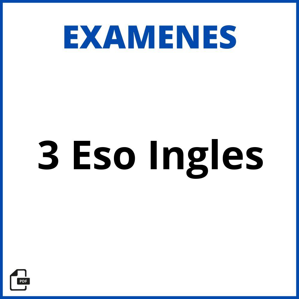 Examen 3 Eso Ingles