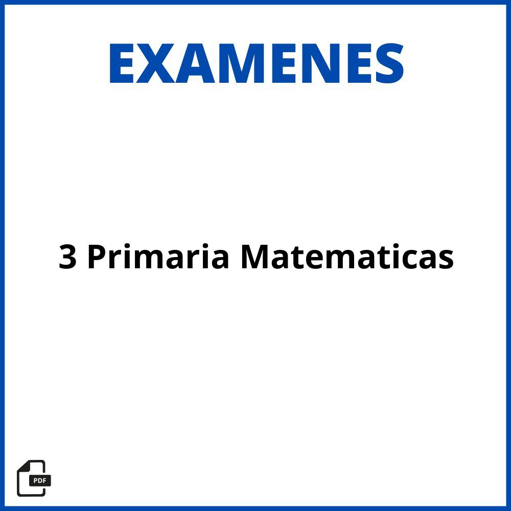 Examen 3 Primaria Matematicas