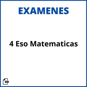 Examen 4 Eso Matematicas Resueltos Soluciones