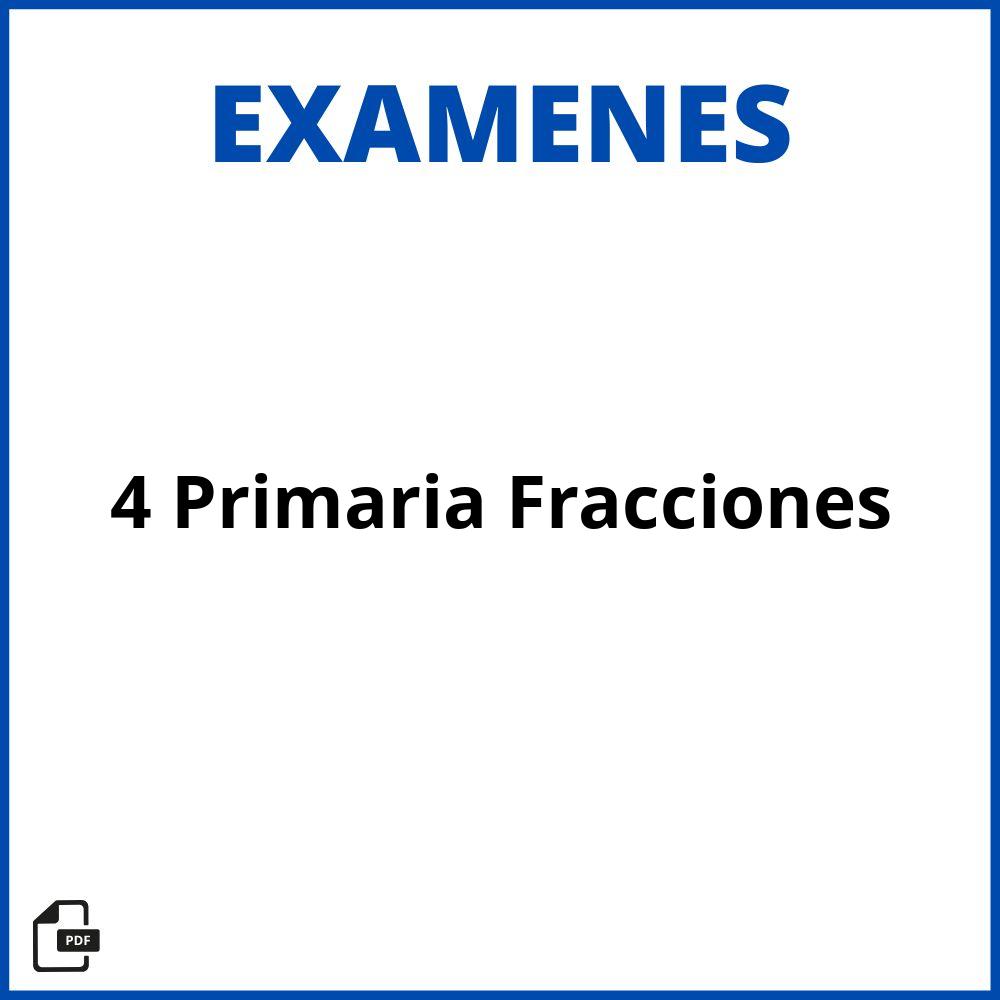 Examen 4 Primaria Fracciones