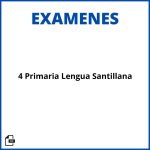 Examen 4 Primaria Lengua Santillana Soluciones Resueltos