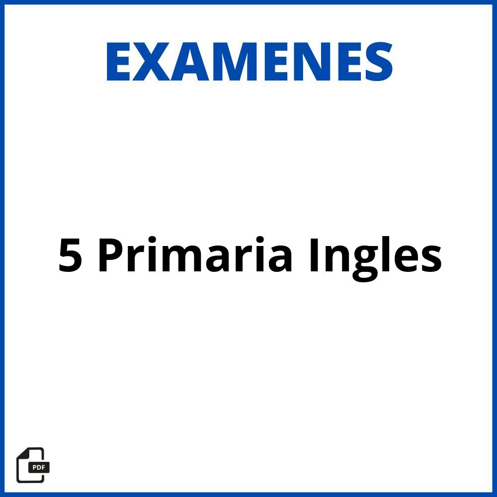 Examen 5 Primaria Ingles