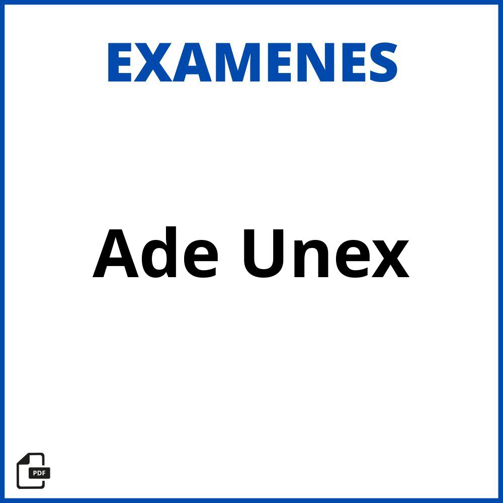 Examenes Ade Unex