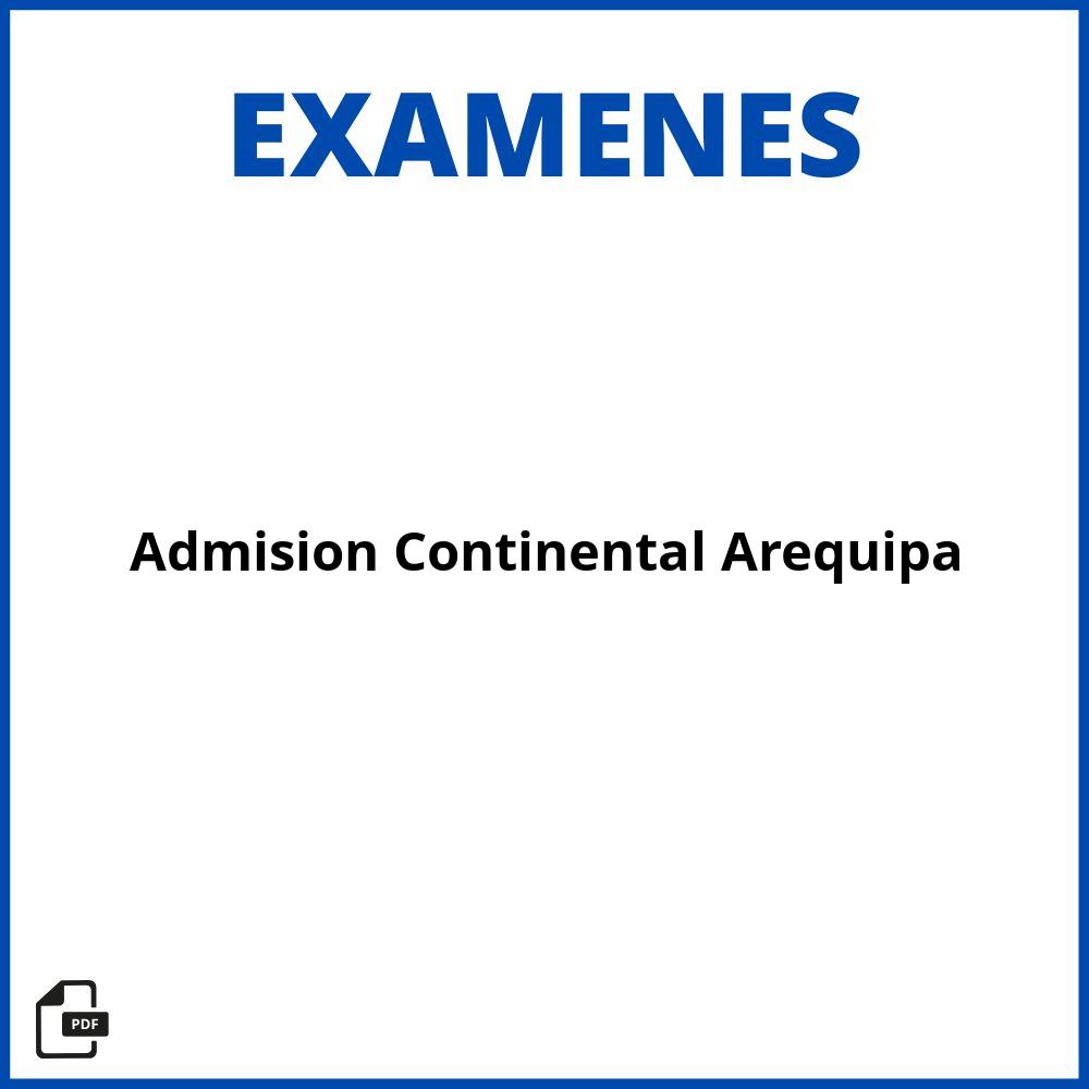 Examen De Admision Continental Arequipa