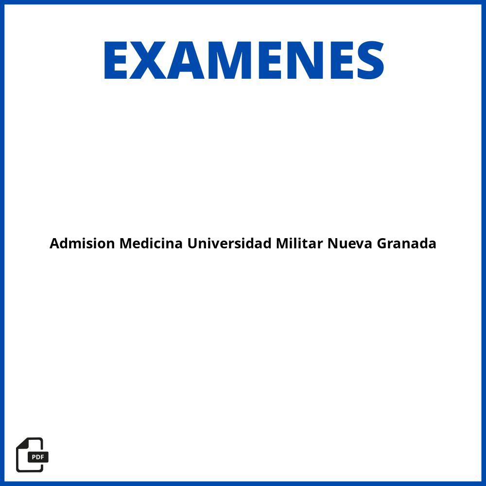 Examen De Admision Medicina Universidad Militar Nueva Granada