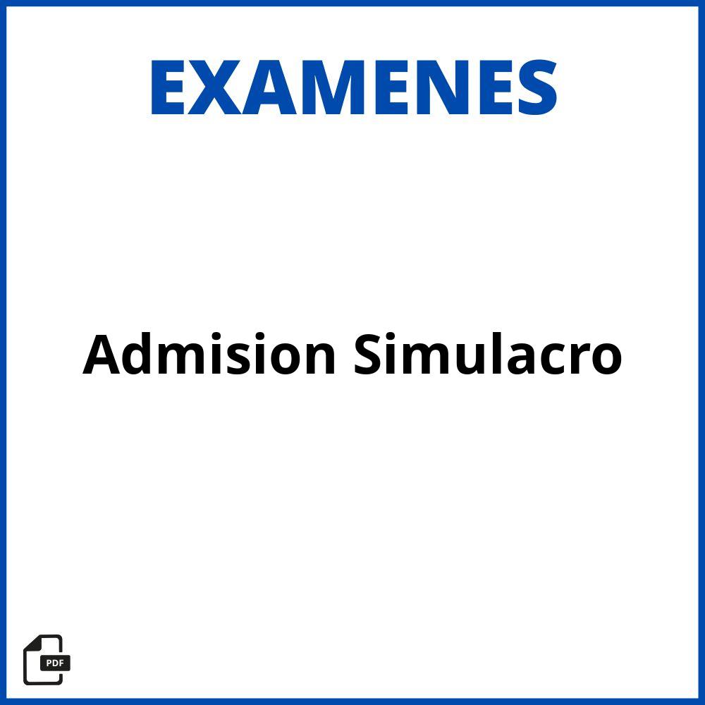 Examen De Admision Simulacro