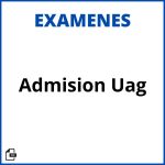 Examen Admision Uag Resueltos Soluciones