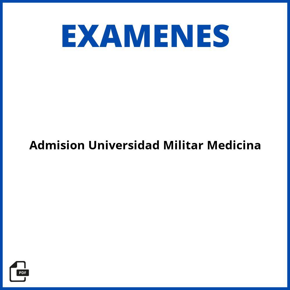 Examen De Admision Universidad Militar Medicina