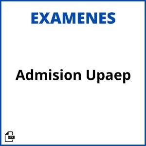 Examen De Admision Upaep Resueltos Soluciones