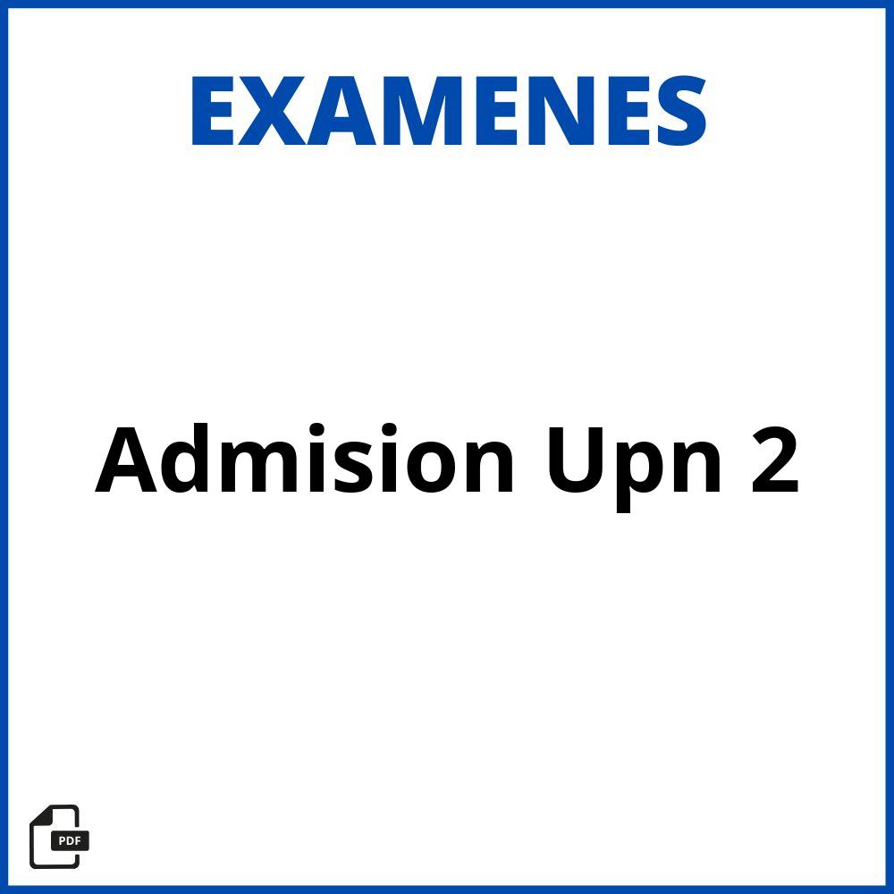 Examen De Admisión Upn 2020 2