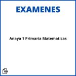 Evaluaciones Anaya 1 Primaria Matematicas Soluciones Resueltos