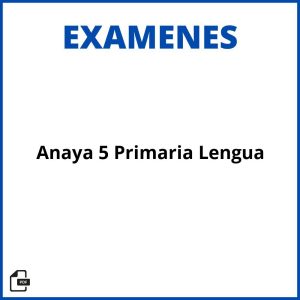 Examen Anaya 5 Primaria Lengua Soluciones Resueltos