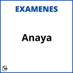 Examenes Anaya Resueltos Soluciones