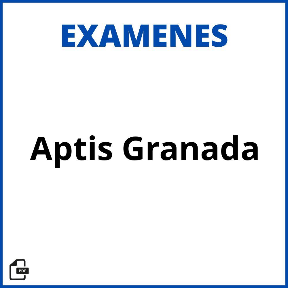 Examen Aptis Granada
