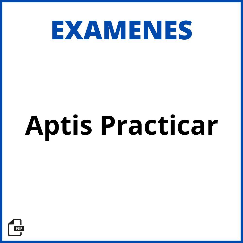 Examen Aptis Practicar