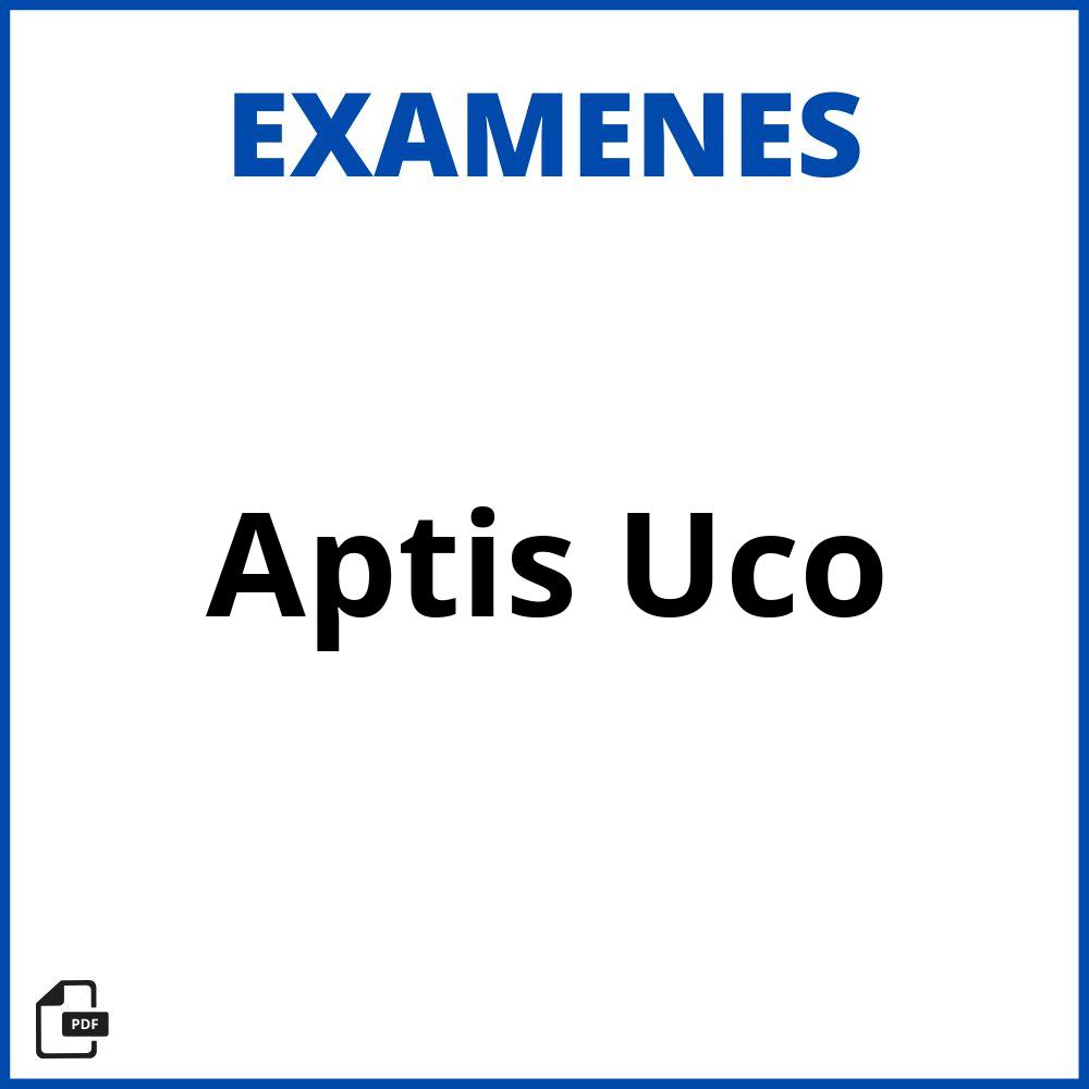 Examen Aptis Uco