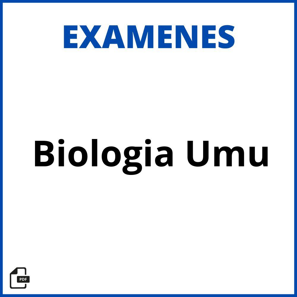 Examenes Biologia Umu