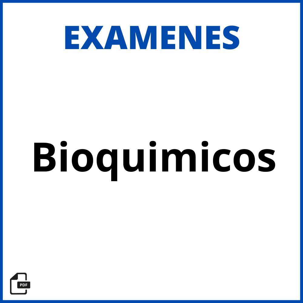 Examenes Bioquimicos