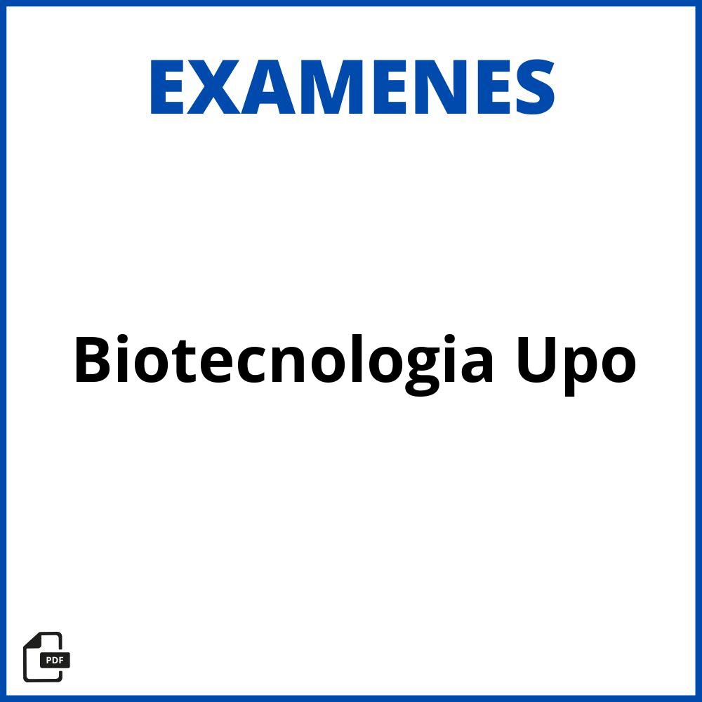 Examenes Biotecnologia Upo