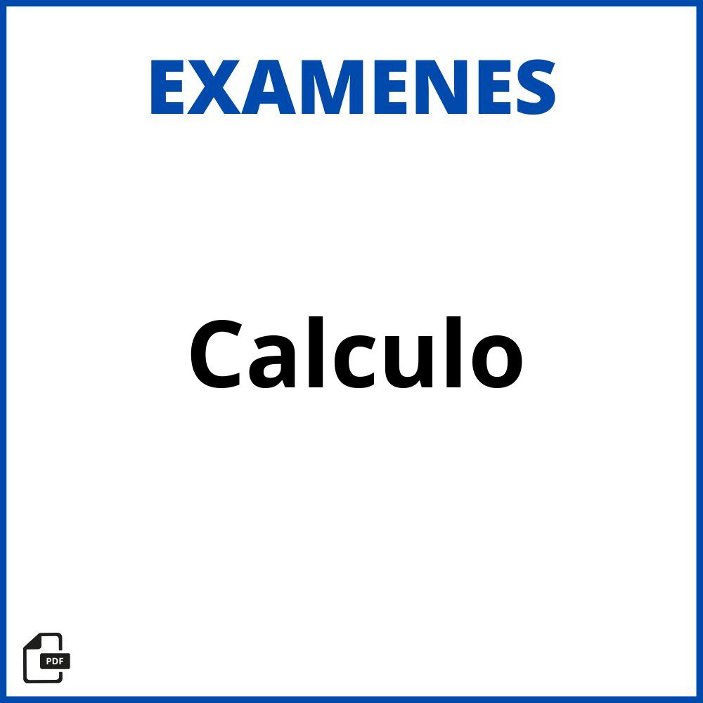 Examen De Calculo