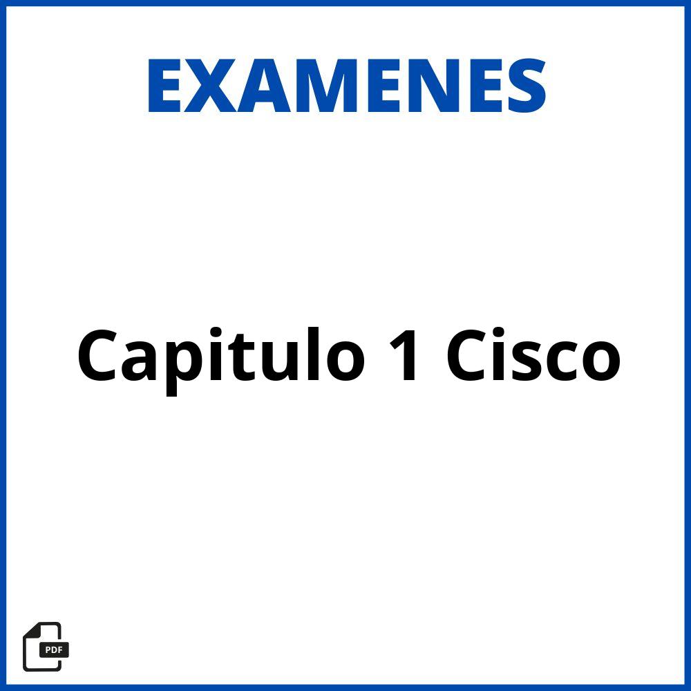 Examen Capitulo 1 Cisco
