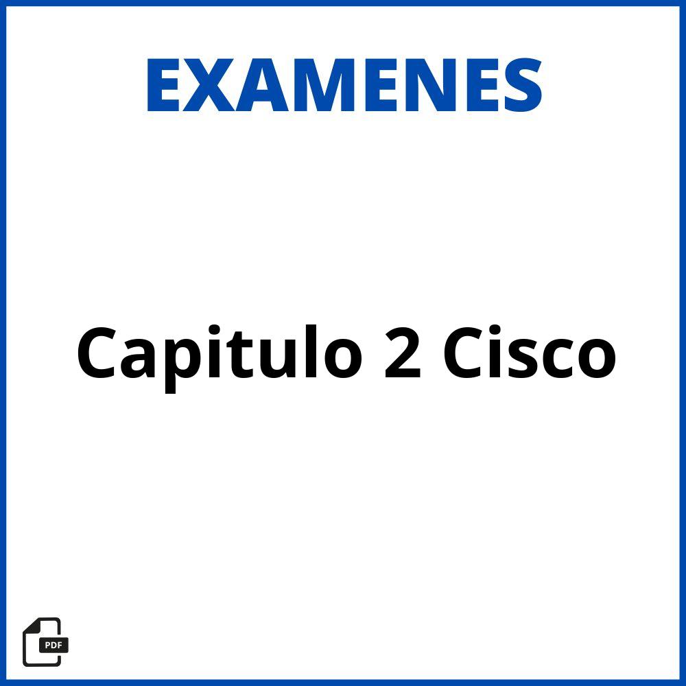 Examen Capitulo 2 Cisco