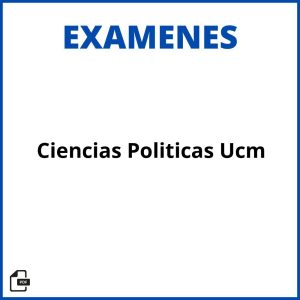 Examenes Ciencias Politicas Ucm Soluciones Resueltos