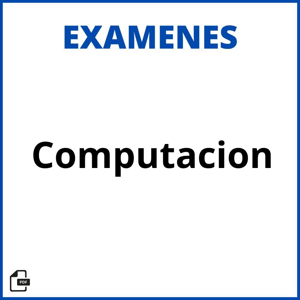 Examen De Computacion