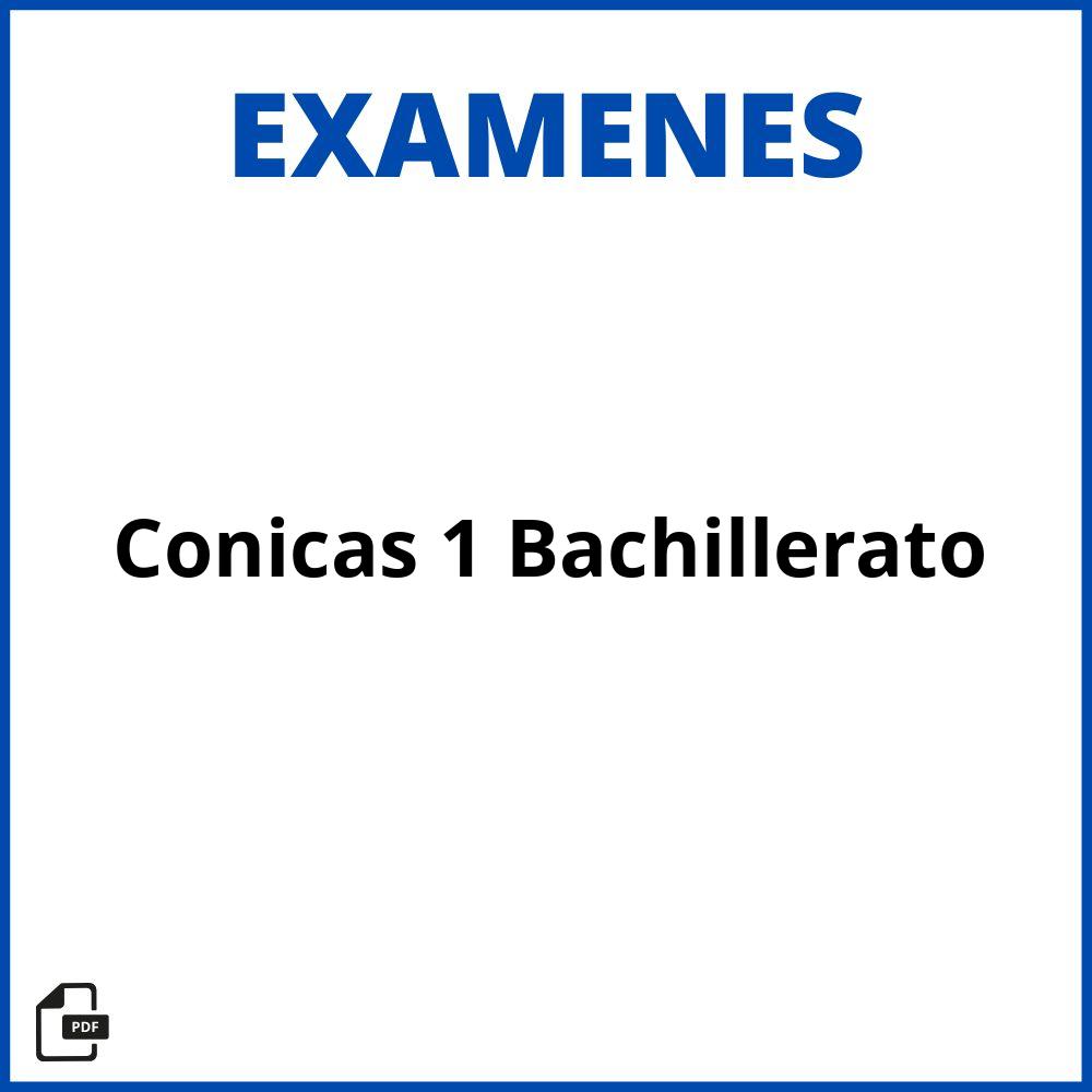 Examen Conicas 1 Bachillerato