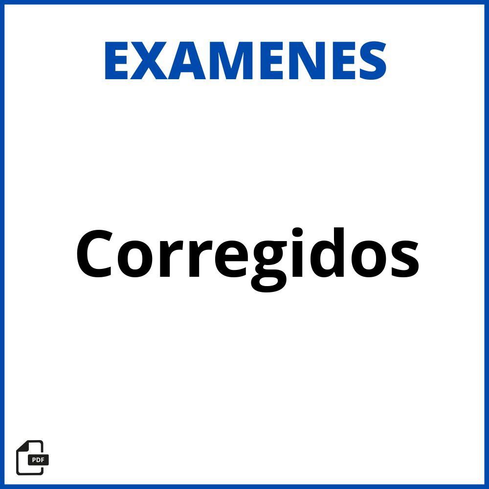 Examenes Corregidos