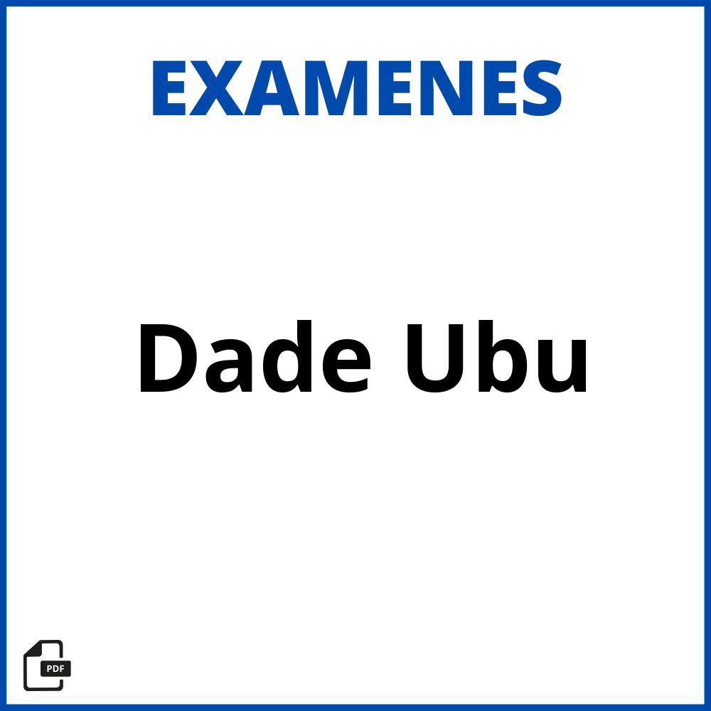 Examenes Dade Ubu