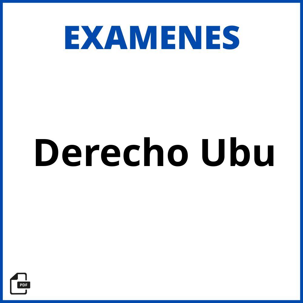 Examenes Derecho Ubu