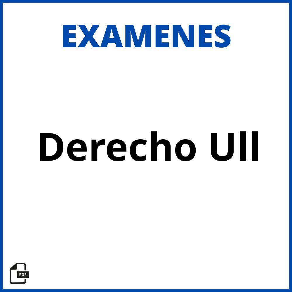 Examenes Derecho Ull