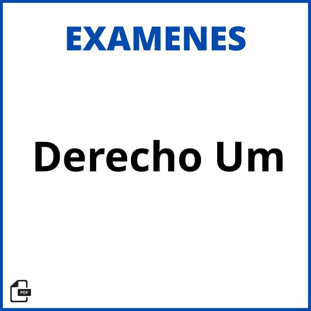 Examenes Derecho Um