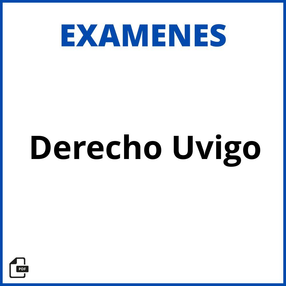 Examenes Derecho Uvigo