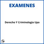 Examenes Derecho Y Criminologia Upo Soluciones Resueltos