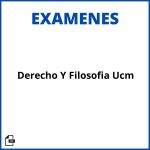 Examenes Derecho Y Filosofia Ucm Resueltos Soluciones