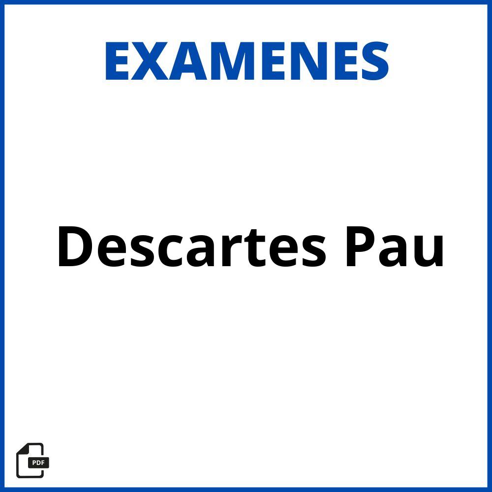 Examen Descartes Pau Resuelto