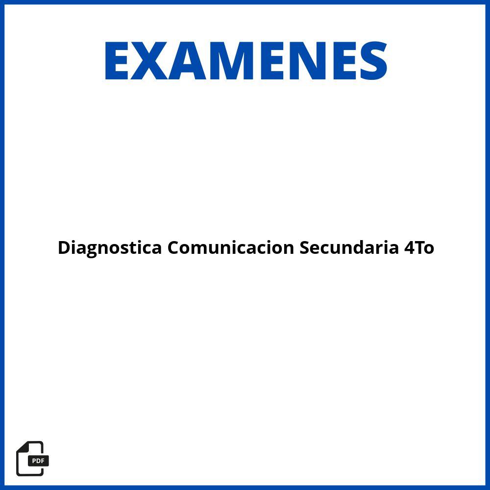 Evaluación Diagnostica 2023 Comunicación Secundaria Resuelto 4To