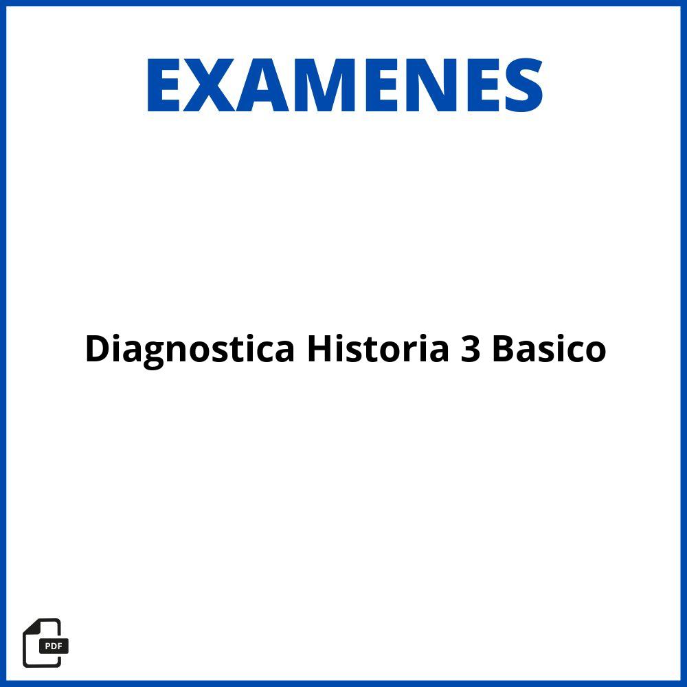 Evaluación Diagnóstica Historia 3 Básico