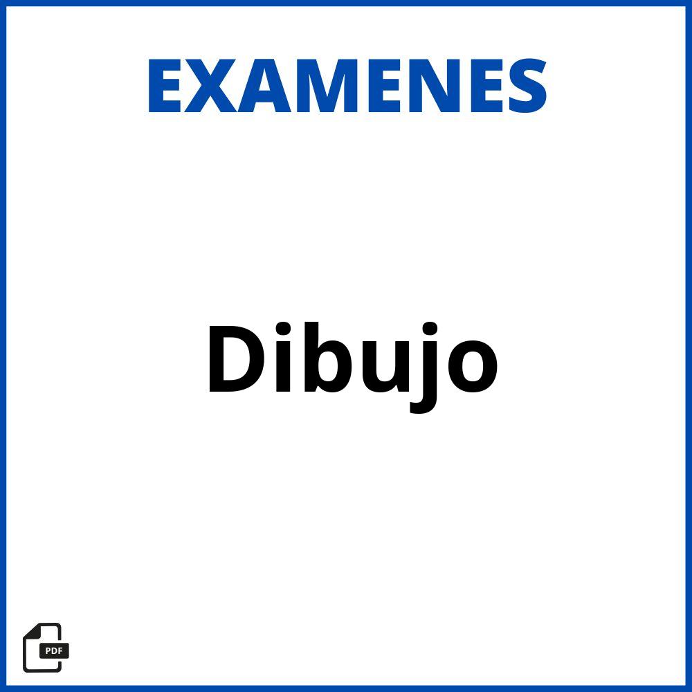 Examen Dibujo