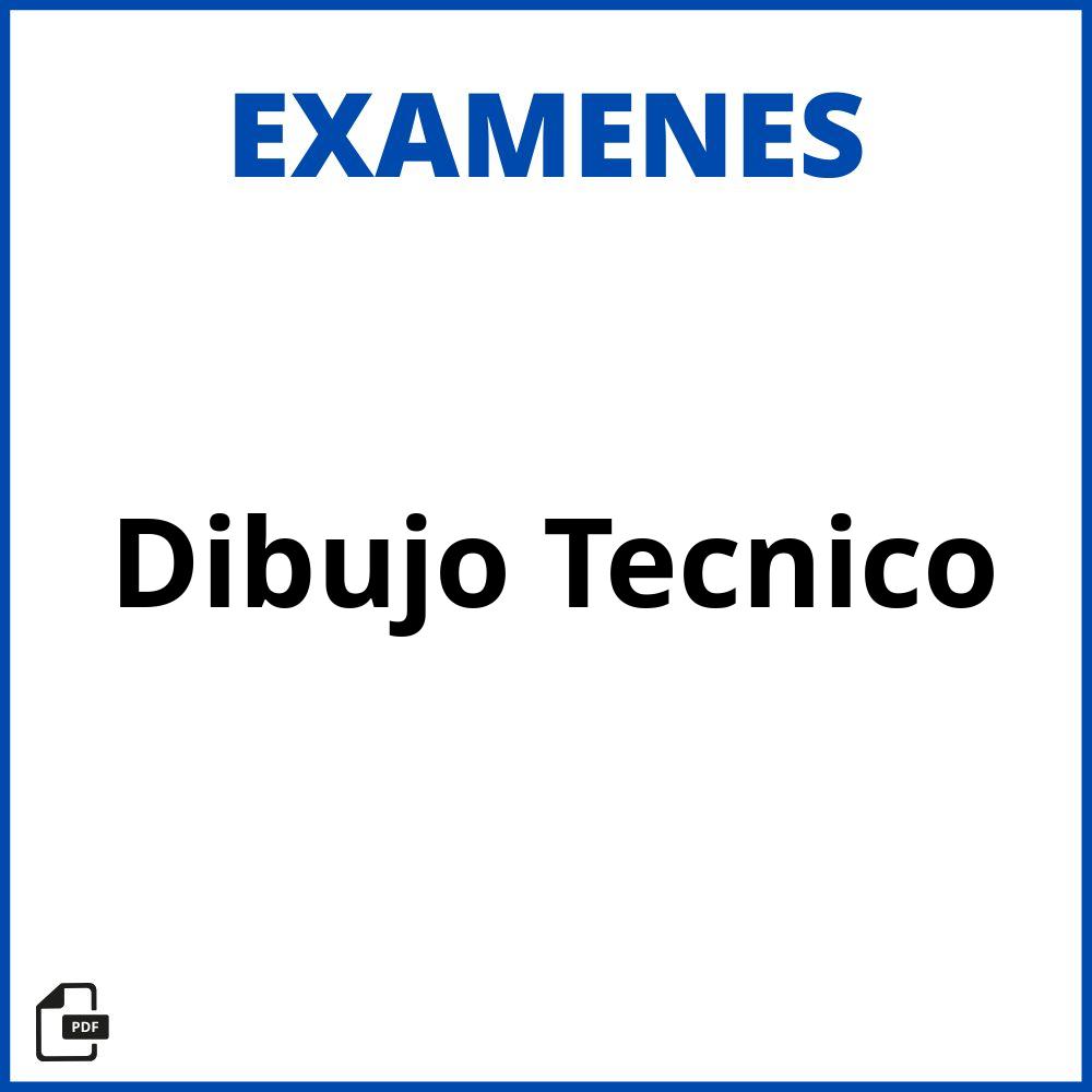 Examen Dibujo Tecnico 2023