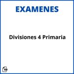 Examen Divisiones 4 Primaria Soluciones Resueltos