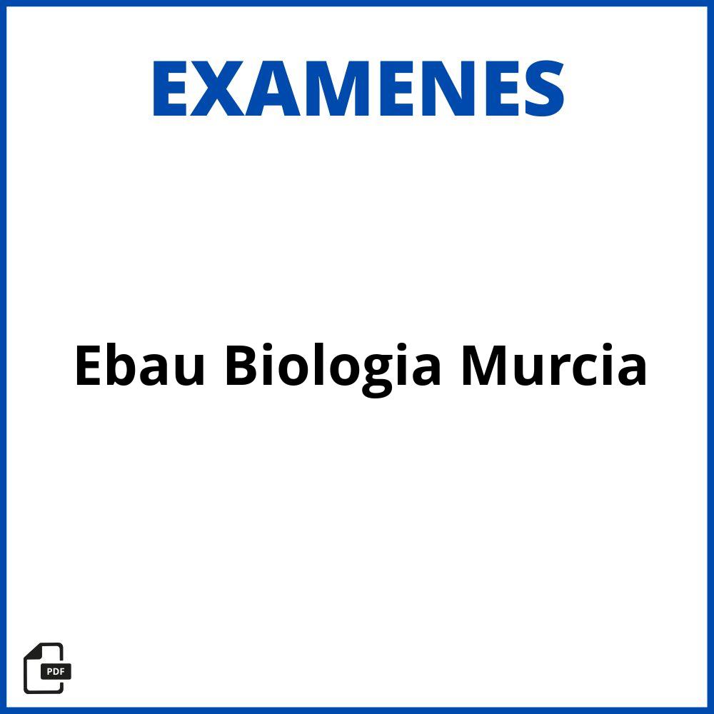 Examen Ebau Biologia Murcia