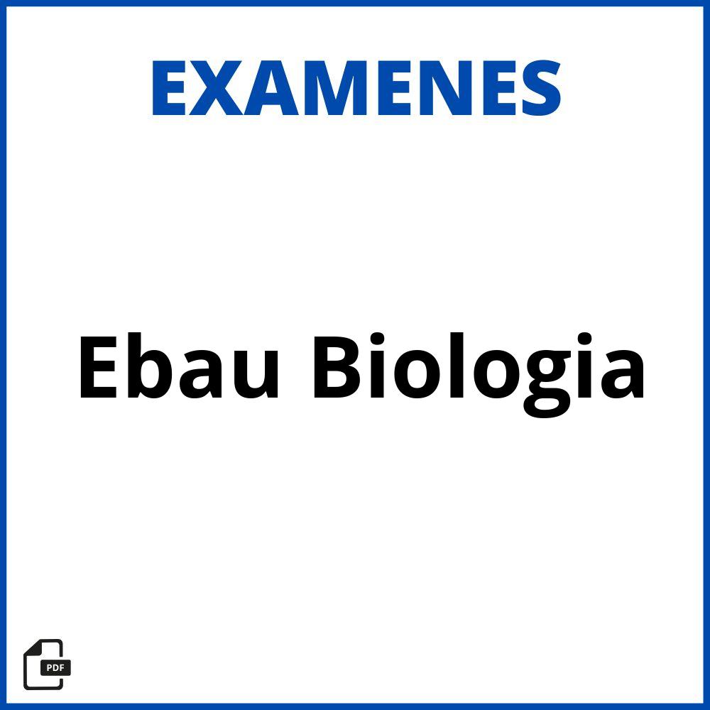 Examen Ebau Biologia