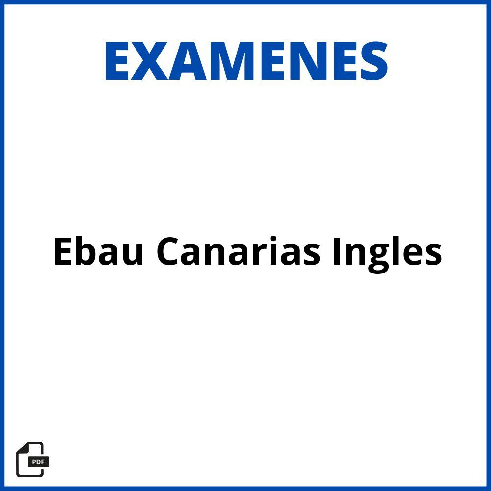 Examenes Ebau Canarias Ingles