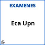 Examen Eca Upn Resueltos Soluciones