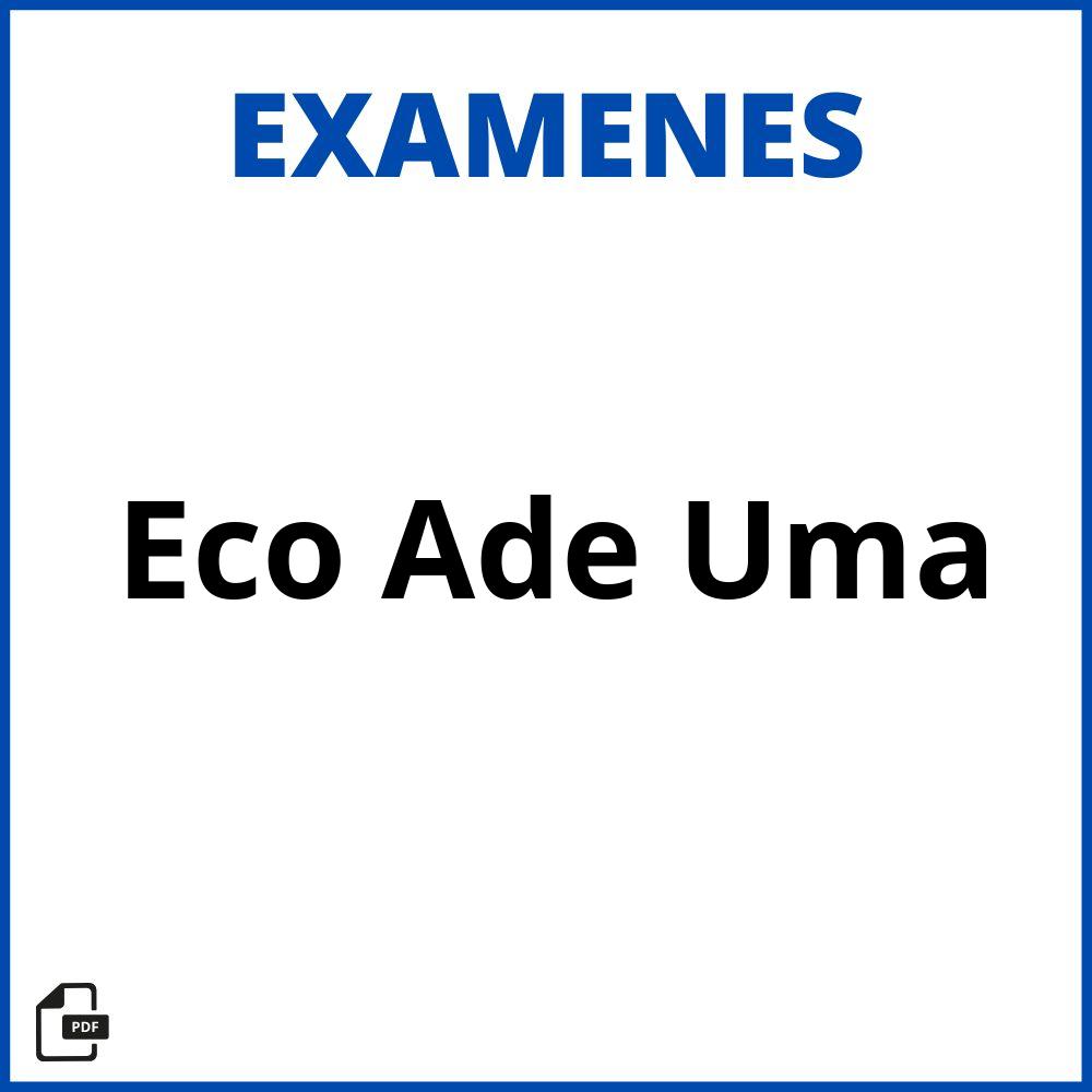 Examenes Eco Ade Uma